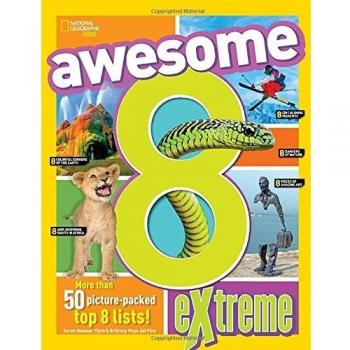 Awesome 8 Extreme (National Geographic Kids)