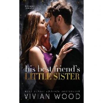 A Billionaire Best Friend's Little Sister Romance (Billionaires Ever After)