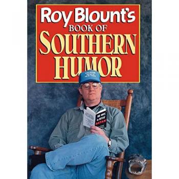 Roy Blount's Book of Southern Humor