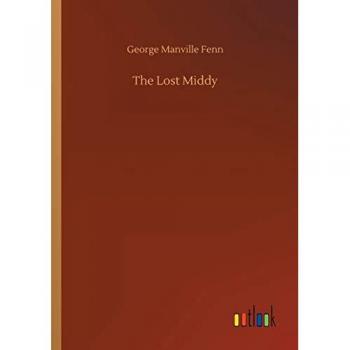 Fenn, George Manville: The Lost Middy