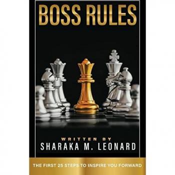 Boss Rules: The First 25 Steps To Inspire You Forward