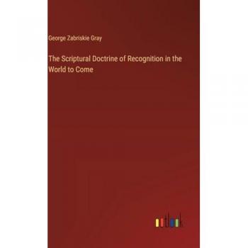 The Scriptural Doctrine of Recognition in the World to Come