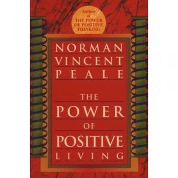 Peale, Norman Vincent Power Of Positive Living