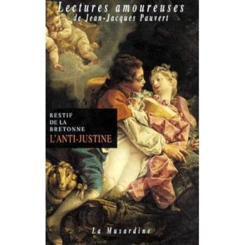 L'anti-Justine Ou Les Délices De L'amour