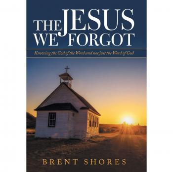 Shores, Brent: The Jesus We Forgot