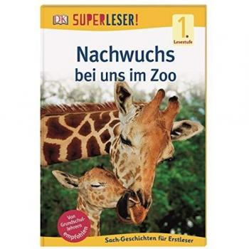 Superleser! Nachwuchs Bei Uns Im Zoo: Lesestufe 1