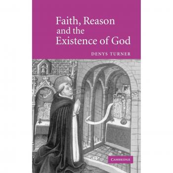 Faith, Reason, and the Existence of God