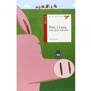 Porc i Cuca, una gran amistat (Tapa blanda).