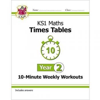 KS1 Maths: Times Tables 10-Minute Weekly Workouts