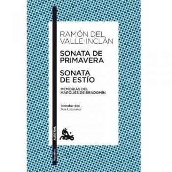 Sonata de primavera / sonata de estío: Memorias del marqués de bradomín (Bolsillo) (Tapa blanda).