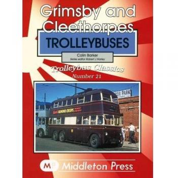Colin Barker Grimsby and Cleethorpes Trolleybuses