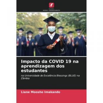 Imakando, Liane Moosho: Impacto da COVID 19 na aprendizagem dos estudantes