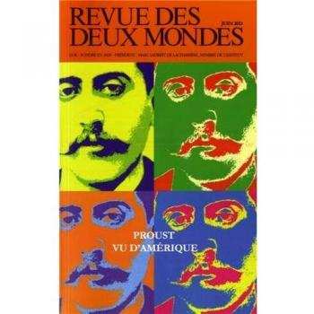 Revue des deux Mondes, Juin 2013 : Proust vu d'Amérique