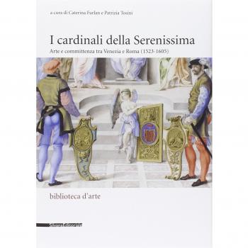 I cardinali della Serenissima. Arte e committenza tra Venezia e Roma
