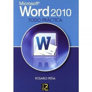 MICROSOFT WORD 2010. TODO PRACTICA