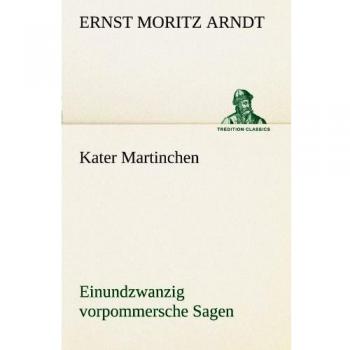 Kater Martinchen: Einundzwanzig vorpommersche Sagen