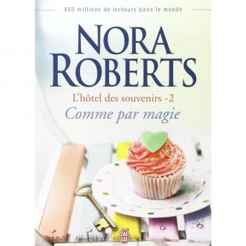 L'hôtel des souvenirs, 2 : Comme par magie