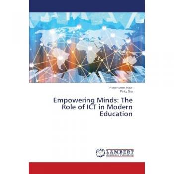 Empowering Minds: The Role of ICT in Modern Education
