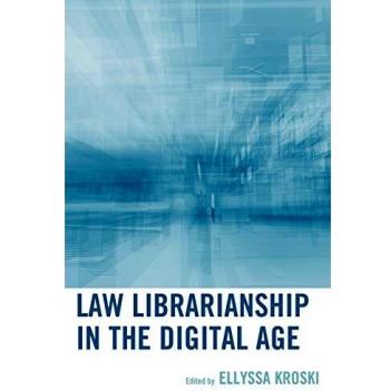 Law Librarianship in the Digital Age