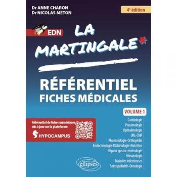 La martingale Tome 1 : Référentiel fiches médicales (4e édition)
