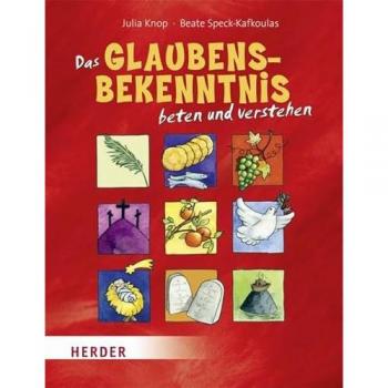 Julia Knop Das Glaubensbekenntnis Beten Und Verstehen