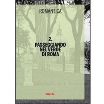 Passeggiando nel verde di Roma. Ediz. illustrata
