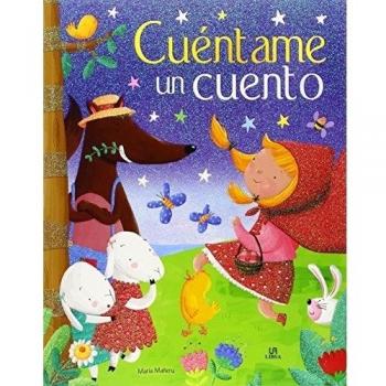 Cuéntame un cuento un libro de cuentos clásicos para soñar