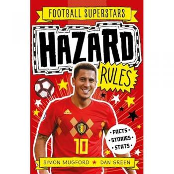 Hazard Rules (Football Superstars), Kinderbücher von Simon Mugford, Dan Green