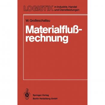Materialflußrechnung: Modelle und Verfahren zur Analyse und Berechnung von Materialflußsystemen