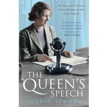 The Queen's Speech: An Intimate Portrait of the Queen in her O ,