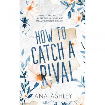 How to Catch a Rival: Special Edition: An enemies to lovers MM romance (Chester Falls Special Edition Paperbacks, Band 2)