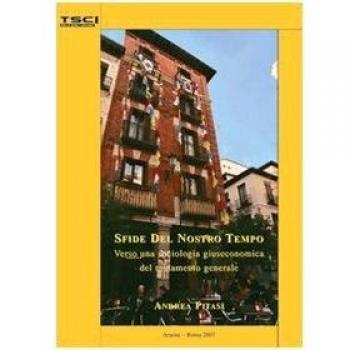 Sfide del nostro tempo: verso una sociologia giuseconomica del mutamento globale