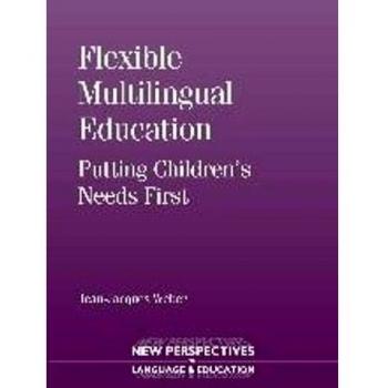 Flexible Multilingual Education: Putting Children's Needs First