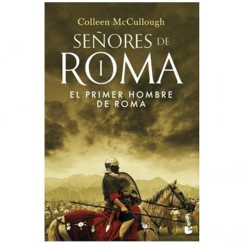 El primer hombre de Roma: SEÑORES DE ROMA I (Novela histórica)