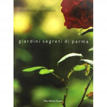 Giardini segreti di Parma