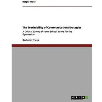 The Teachability of Communication Strategies: A Critical Survey of Some School Books for the Gymnasium