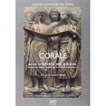 Corale. Alla scoperta del GRAAL