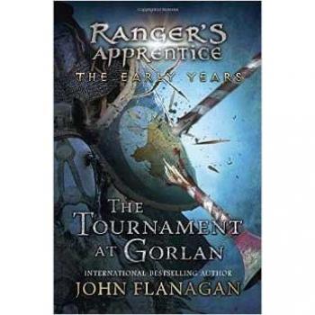 The Tournament at Gorlan (Ranger's Apprentice: The Early Years Book 1)