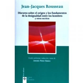 Discurso sobre el origen y los fundamentos de la desigualdad entre los hombres y otros escritos
