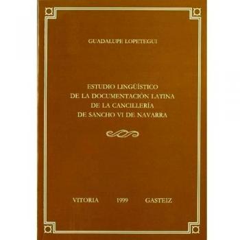 12. Estudio lingüístico de la documentación latina de la cancillería de sancho vi de navarra