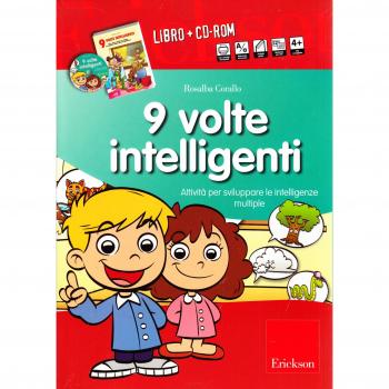 Nove volte intelligenti. Attività per sviluppare le intelligenze multiple. CD-ROM. Con libro