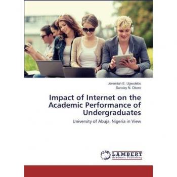 E. Ugwulebo, Jeremiah: Impact of Internet on the Academic Performance of Undergraduates