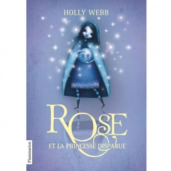 Rose, Tome 2 : Rose et la princesse disparue