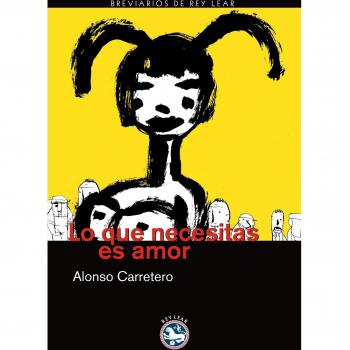 Lo que necesitas es amor (Tapa blanda).