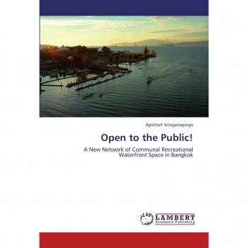 Open to the Public!: A New Network of Communal Recreational Waterfront Space in Bangkok