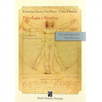Psicologia e bioetica. Verso una prospettiva psico-bio-etica