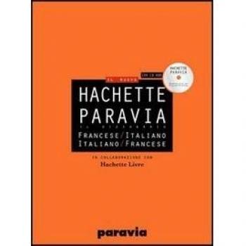 DIF Hachette Paravia. Dizionario francese-italiano, italiano-francese. Ediz. bilingue. Con CD-ROM