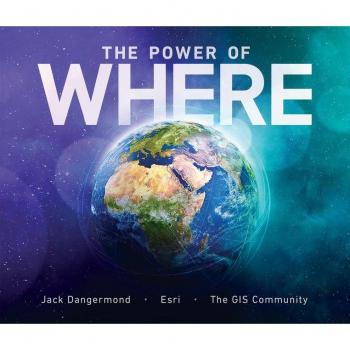 The Power of Where : A Geographic Approach to the World's Greatest Challenges