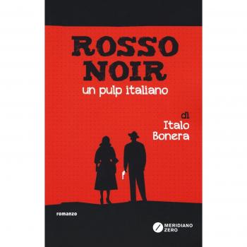 Rosso noir. Un pulp italiano