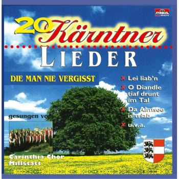 20 Kärntner Lieder, die man nie vergisst